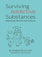 Surviving Addictive Substances: Replacing Shame with Science
