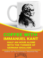 Coffee With Kant: Half An Hour Alone With The Thinker Of German Idealism: COFFEE WITH...