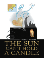 The Sun Can't Hold a Candle