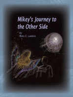 Mikey's Journey to the Other Side