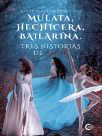 Mulata, hechicera, bailarina. Tres historias de amor