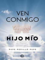 Ven conmigo hijo mío