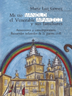 Mi tío Manolo, el Venerable Aparici y sus familiares: Antecesores y contemporáneos. Recuerdos infantiles de la Guerra Civil