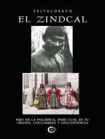 El Zindcal: Hijo de la polémica, dime cuál es tu origen, costumbres y descendencia