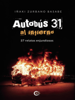 Autobús 31 al infierno: 37 relatos enjundiosos