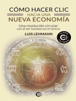 Cómo hacer clic hacia una nueva economía: Una revolución circular con el ser humano en el centro