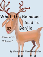 What the Reindeer Said to Benjie: Hero, #2