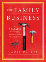 The Family Business: A Parable about Stepping Into the Life You Were Made For