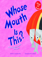 Whose Mouth Is This?