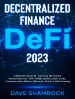 Decentralized Finance (DeFi) 2023 A Beginners Guide On Investing, Blockchain, Smart Contracts, Peer To Peer, Borrow, Save, Trade, Cryptocurrency, Bitcoin, Ethereum, Altcoin & Yield Farming