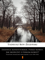 Dziewice konsystorskie. Piekło kobiet. Jak skończyć z piekłem kobiet?: Felietony społeczno-obyczajowe z lat 1929–1932