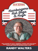 Hamburgers, Hot Dogs, and Hugs: Real Stories of Faith, Kindness, Caring, Hope, and Humor Served up at a Small Diner with a Plate of Comfort Food and a Side of Unconditional Love