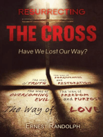 Resurrecting the Cross: Have We Lost Our Way?