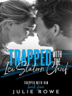 Trapped with the Ice Station Chief