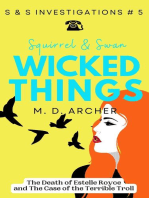 Squirrel & Swan Wicked Things