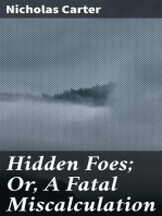 Hidden Foes; Or, A Fatal Miscalculation