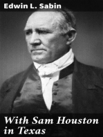 With Sam Houston in Texas
