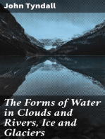 The Forms of Water in Clouds and Rivers, Ice and Glaciers