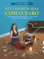 Rituais de Magia com o Tarô: Um guia para uso dos arcanos em feitiços, encantamentos, meditações e jornadas mágicas interiores.