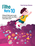 Filho Nota 10: O manual prático para os pais que querem ajudar seus filhos e não sabem como