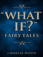 "What If?" Fairy Tales