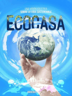 Ecocasa: Una Visión Holística sobre la Vida Sustentable