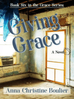 Giving Grace: The Grace Series, #6