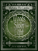 Woods of Silver and Light: The Storyteller's Series, #2