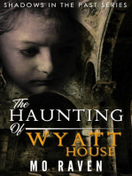 The Haunting of Wyatt House