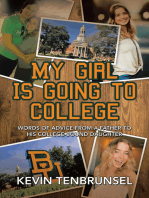 My Girl Is Going to College: Words of Advice from a Father to His College-Bound Daughter