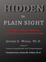 Hidden in Plain Sight: How Men's Fears of Women Shape Their Intimate Relationships