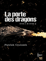 La porte des dragons: livre 1 & livre 2