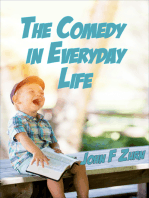 The Comedy in Everyday Life
