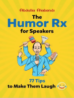 The Humor Rx for Speakers: 77 Tips to Make Them Laugh