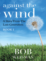 Against the Wind: A Story from the Lost Generation
