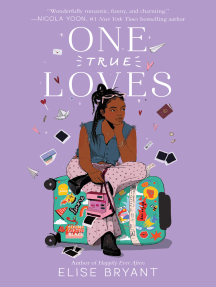 One True Loves by Elise Bryant - Ebook | Scribd