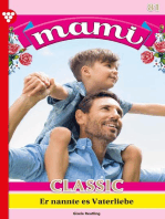 Er nannte des Vaterliebe: Mami Classic 81 – Familienroman