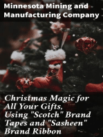 Christmas Magic for All Your Gifts, Using "Scotch" Brand Tapes and "Sasheen" Brand Ribbon