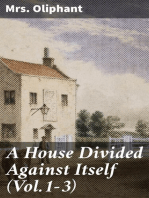 A House Divided Against Itself (Vol.1-3)