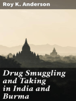 Drug Smuggling and Taking in India and Burma