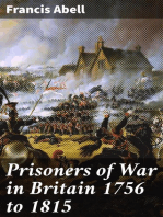 Prisoners of War in Britain 1756 to 1815: A record of their lives, their romance and their sufferings