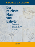 Der reichste Mann von Babylon: Der erste Schritt in die finanzielle Freiheit