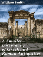 A Smaller Dictionary of Greek and Roman Antiquities