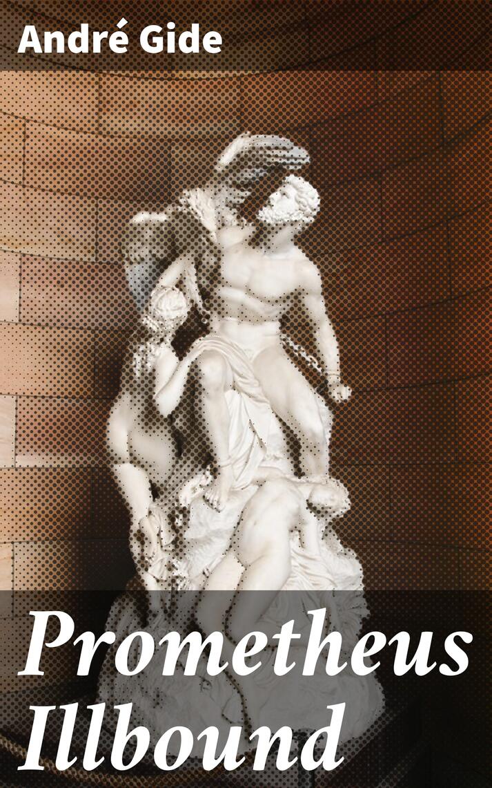 Prometheus Illbound by Andre Gide (Ebook) - Read free for 30 days