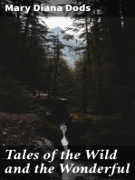 Tales of the Wild and the Wonderful