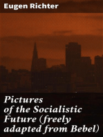Pictures of the Socialistic Future (freely adapted from Bebel)
