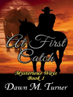 At First Catch: Mysterious Ways, #1