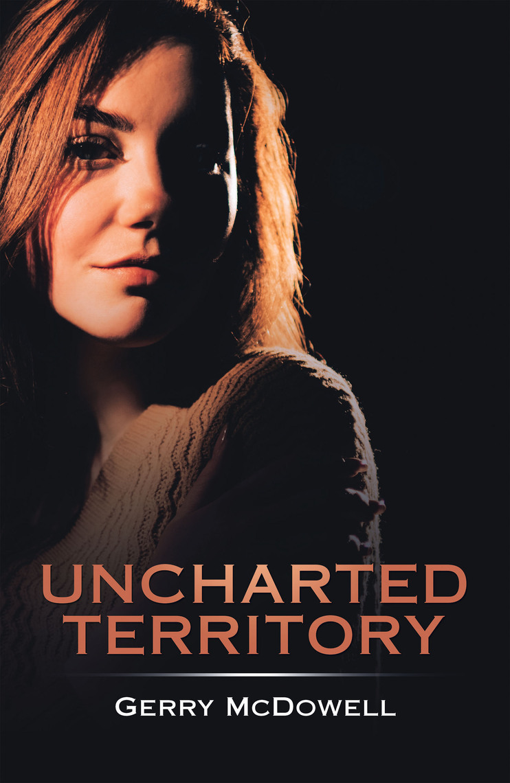 Uncharted Territory by Gerry McDowell (Ebook) - Read free for 30 days