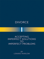 Divorce: Accepting Imperfect Solutions to Imperfect Problems