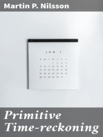 Primitive Time-reckoning: A study in the origins and first development of the art of counting time among the primitive and early culture peoples